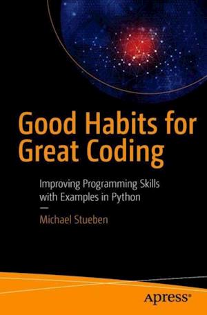 Good Habits for Great Coding