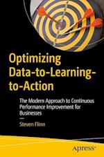Optimizing Data-to-Learning-to-Action