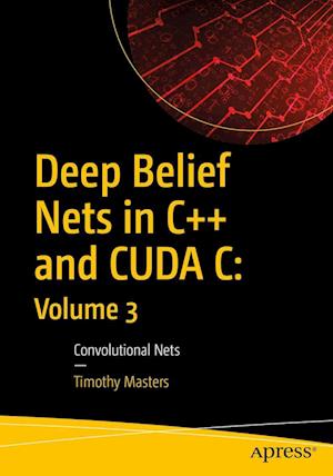 Deep Belief Nets in C++ and Cuda C