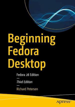 Beginning Fedora Desktop