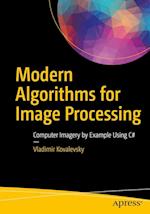Modern Algorithms for Image Processing