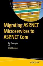 Migrating ASP.NET Microservices to ASP.NET Core