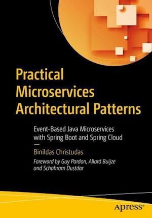 Practical Microservices Architectural Patterns