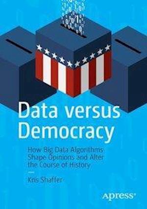 Data Versus Democracy