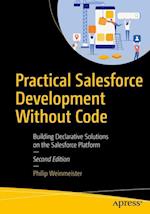 Practical Salesforce Development Without Code