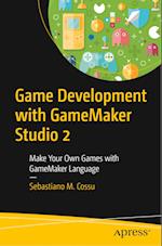 Game Development with Gamemaker Studio 2