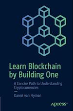 Learn Blockchain by Building One