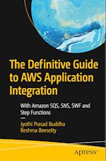 The Definitive Guide to Aws Application Integration