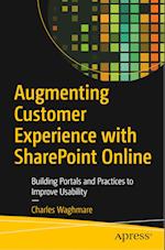 Augmenting Customer Experience with Sharepoint Online