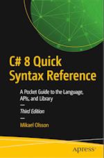 C# 8 Quick Syntax Reference