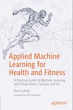 Applied Machine Learning for Health and Fitness