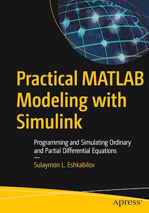 Practical MATLAB Modeling with Simulink