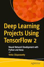 Deep Learning Projects Using TensorFlow 2