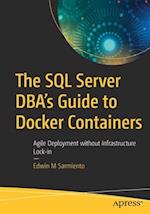 The SQL Server Dba's Guide to Docker Containers