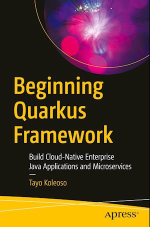 Beginning Quarkus Framework