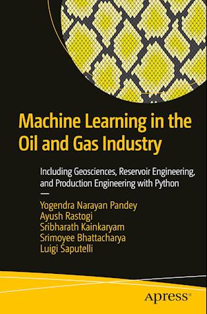 Machine Learning in the Oil and Gas Industry