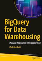 Bigquery for Data Warehousing