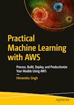 Practical Machine Learning with Aws