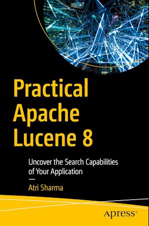 Practical Apache Lucene 8