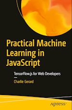 Practical Machine Learning in JavaScript