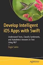 Develop Intelligent IOS Apps with Swift