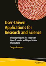 Building User-Driven Applications for Research and Science