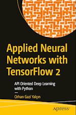 Applied Neural Networks with Tensorflow 2.0