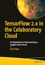 Tensorflow 2.X in the Colaboratory Cloud