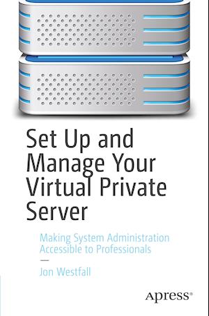 Set Up and Manage Your Virtual Private Server