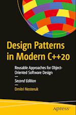 Design Patterns in Modern C++20 : Reusable Approaches for Object-Oriented Software Design 