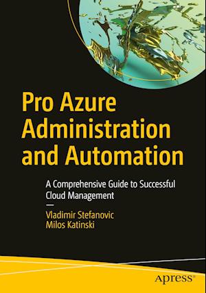 Pro Azure Administration and Automation