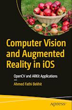 Computer Vision and Augmented Reality in iOS : OpenCV and ARKit Applications 