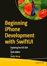 Beginning iPhone Development with SwiftUI