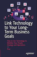 Link Technology to Your Long-Terms Business Goals