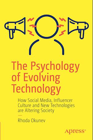 The Psychology of Evolving Technology