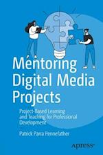 Mentoring Digital Media Projects