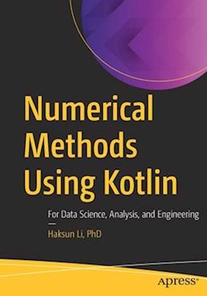 Numerical Methods Using Kotlin