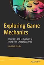 Exploring Game Mechanics