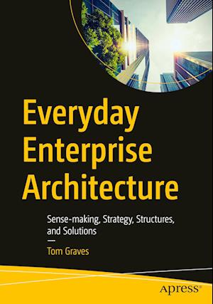 Everyday Enterprise Architecture