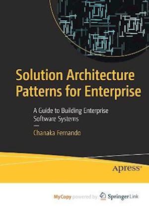 Solution Architecture Patterns for Enterprise