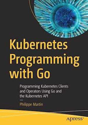 Kubernetes Programming with Go