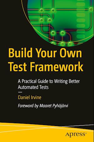 Build your Own Test Framework