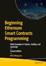 Beginning Ethereum Smart Contracts Programming : With Examples in Python, Solidity, and JavaScript 