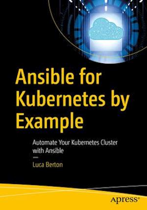 Ansible for Kubernetes by Examples