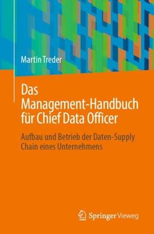 Das Management-Handbuch für Chief Data Officer