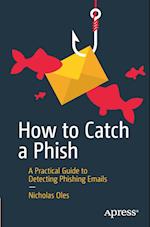 How to Catch a Phish