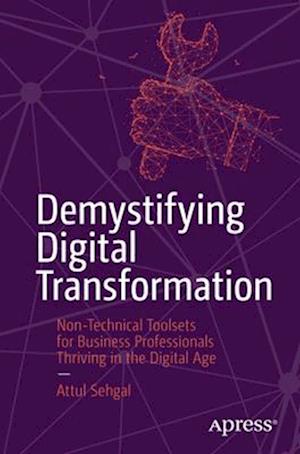 Digital Transformation Toolsets for Non-Technical Professionals