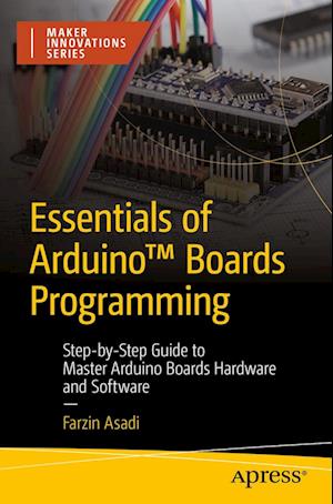 Essentials of Arduino (TM) Boards Programming