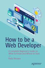 How to be a Web Developer