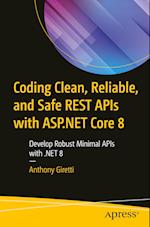 Coding Clean, Reliable, and Safe Rest APIs with ASP.NET Core 8